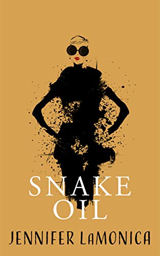 Snake Oil A Novella