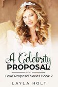 A Celebrity Proposal Layla  Holt