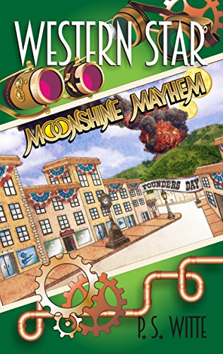 Western Star: Moonshine Mayhem