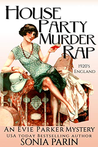 House Party Murder Rap: 1920s Historical Cozy Mystery (An Evie Parker Mystery Book 1)