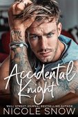 Accidental Knight A Marriage Nicole Snow