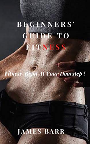 Beginners' Guide to Fitness