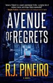 Avenue of Regrets R.J. Pineiro