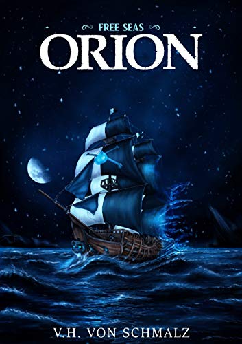 Free Seas Orion V. H. von Schmalz