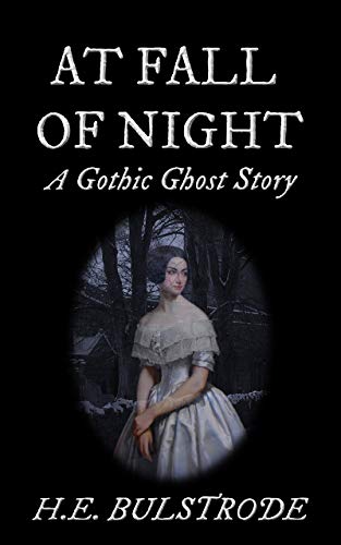 At Fall of Night: A Gothic Ghost Story