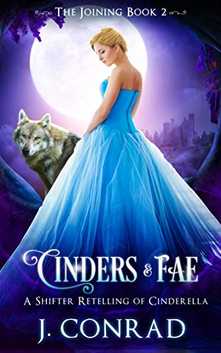 Cinders&Fae A Retelling of J. Conrad