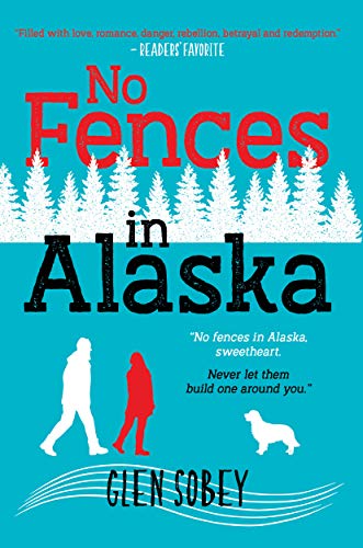 No Fences in Alaska 