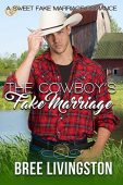 Cowboy's Fake Marriage Bree Livingston