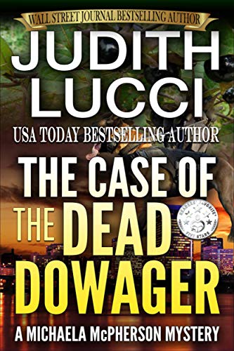 The Case of the Dead Dowager (Michaela McPherson Book 2)