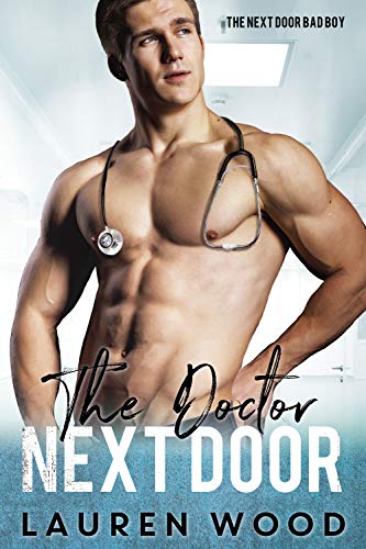 The Doctor Next Door: The Bad Boy Next Door Romance 