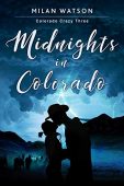 Midnights in Colorado Milan Watson