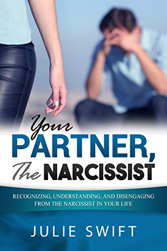 Your Partner the Narcissist Julie Swift