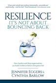 Resilience It's Not About Jennifer Eggers
