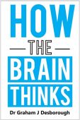 How the Brain Thinks Graham Desborough