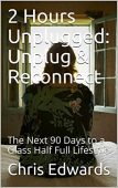 2 Hours Unplugged Unplug&Reconnect 