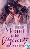 Meant to Be Different Amelia Foster