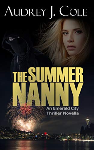 The Summer Nanny: An Emerald City Thriller Novella