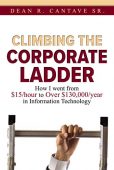 Climbing the Corporate Ladder Dean Cantave