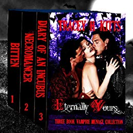 Eternally Yours Vampire Menage Collection (3 Books)