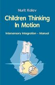 Children Thinking in Motion Nurit Kalev