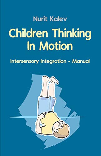 Children Thinking in Motion: Intersensory Integration - Manual