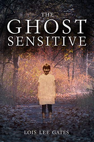 Ghost Sensitive Lois Lee Gates