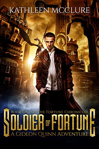 Soldier of Fortune: A Gideon Quinn Adventure