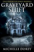 Graveyard Shift Michelle Dorey