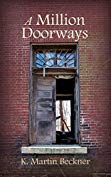 A Million Doorways K. Martin  Beckner  