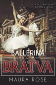 Ballerina for the Bratva Maura Rose