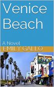 Venice Beach A Novel Emily Gallo