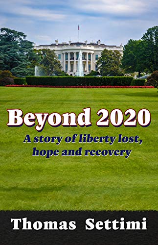 Beyond 2020: A story of liberty lost, hope and recovery