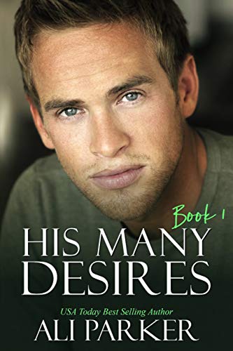 His Many Desires Ali Parker