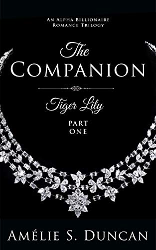 Tiger Lily: The Companion (Tiger Lily Trilogy Book 1)