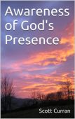 Awareness of God's Presence Scott Curran