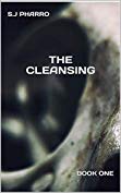 The Cleansing ( A Psychological Thriller Apocalyptic Series )