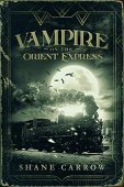 Vampire on the Orient Shane Carrow
