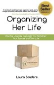 Organizing Her Life How Laura Souders