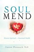 Soul Mend Discover Spiritual&Emotional Luann Dunnuck