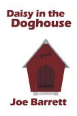 Daisy in the Doghouse Joe Barrett