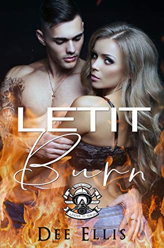 Let it Burn Dee Ellis