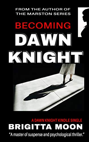 Becoming Dawn Knight Brigitta Moon