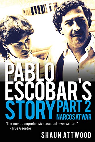 Pablo Escobar's Story 2: Narcos at War