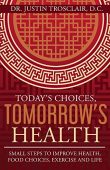 Today's Choices Tomorrow's Health Justin Trosclair
