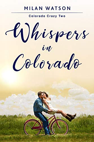 Whispers in Colorado Milan Watson