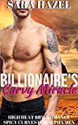 Billionaire’s Curvy Miracle Sara  Hazel