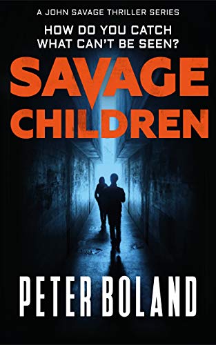 Savage Children Peter Boland