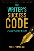 Writer's Success Code 7-Day Ashley Mansour
