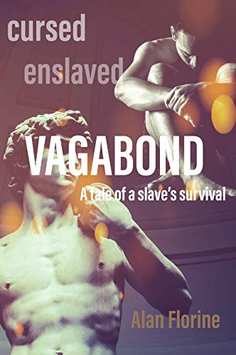 Vagabond: A tale of a slave's survival in ancient Rome (The Empress and the Vagabond Book 1) 