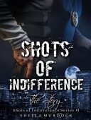 Shots of Indifference Story Sheila Murdock